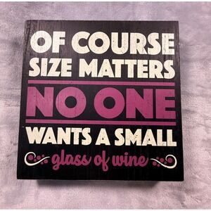 Wine Humor Wooden Box Sign Size Matters Black Magenta